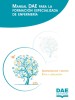 Manual DAE para la Formación Especializada de Enfermería. Administración y gestión. Ética y legislación