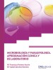 Microbiología y parasitología. Aproximación clínica y de laboratorio